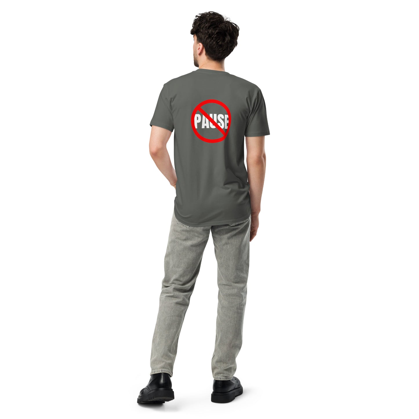 NO PAUSE Unisex premium t-shirt